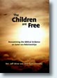 The Children Are Free: Reexamining the Biblical Evidence on Same-sex Relationships